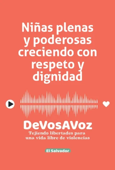 Niñas plenas y poderosas creciendo con respeto y dignidad