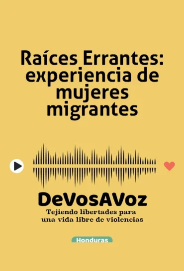 Raíces Errantes: Experiencia de Mujeres Migrantes