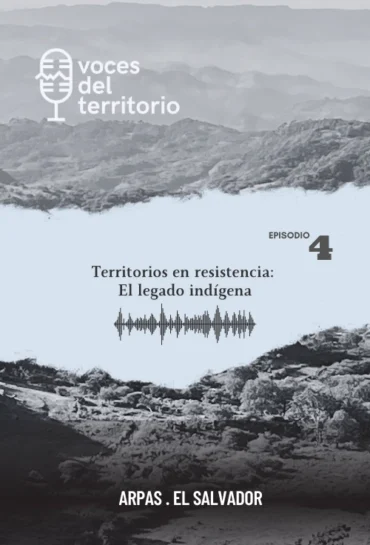 Territorios en resistencia: el legado indígena de Sonsonate